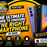 The Ultimate Guide to Choosing the Right Smartphone in 2026  By Bodega ni Suki