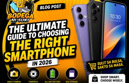 The Ultimate Guide to Choosing the Right Smartphone in 2026  By Bodega ni Suki